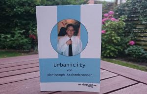 "Urbanicity" heisst das Buch des Münsteraner Autors Christoph Aschenbrenner. (Foto: ka)