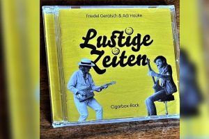 Das neue Album "Lustige Zeiten von Friedel Geratsch. (Foto: Marius Münster)